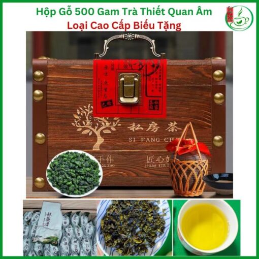 Hộp 500g Trà Thiết Quan Âm Phúc Kiến Kèm Hộp Gỗ Và Túi Đựng-Quà Biếu Cao Cấp